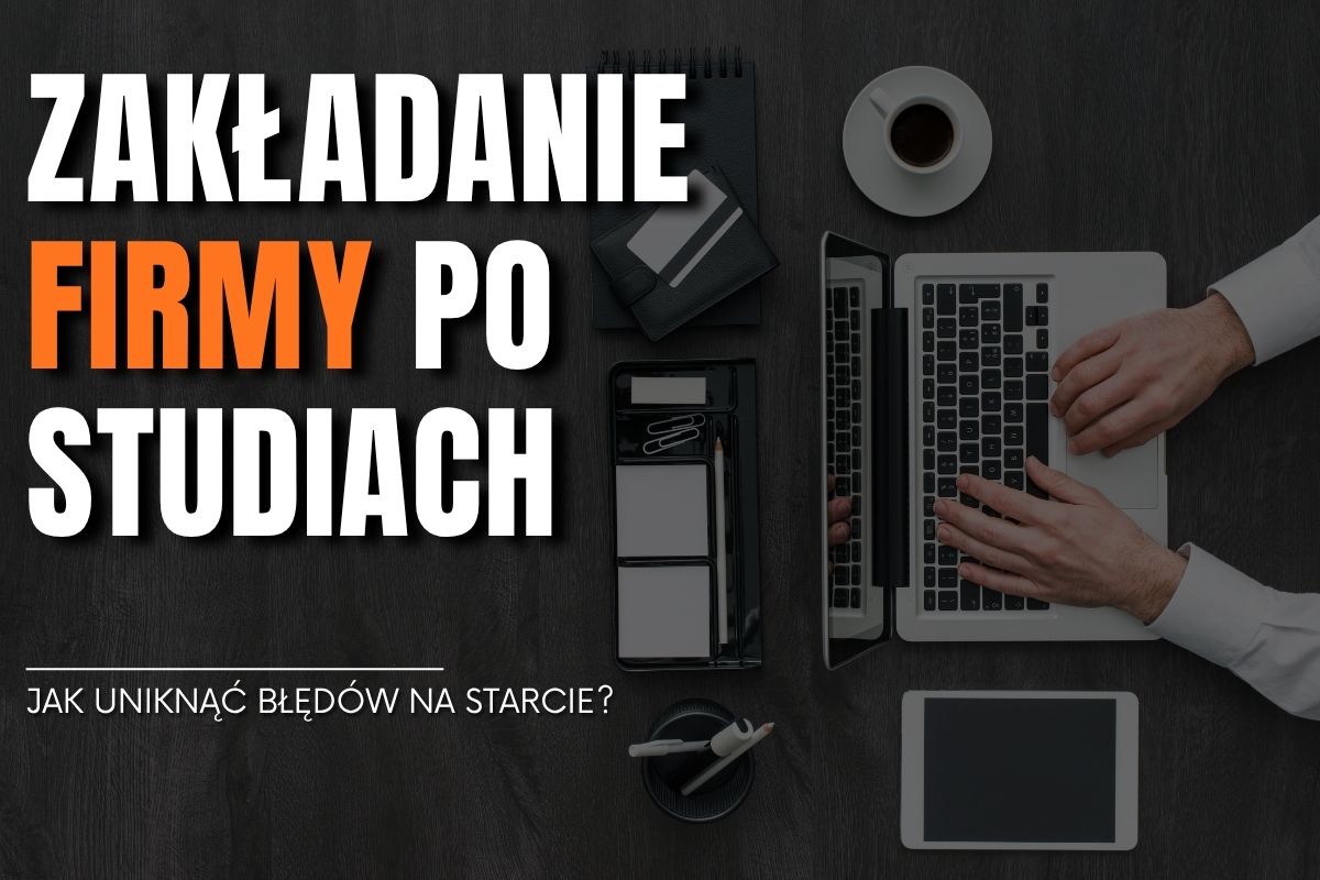 Zakładnie firmy po studiach_poziom.jpg (122,43 kB)